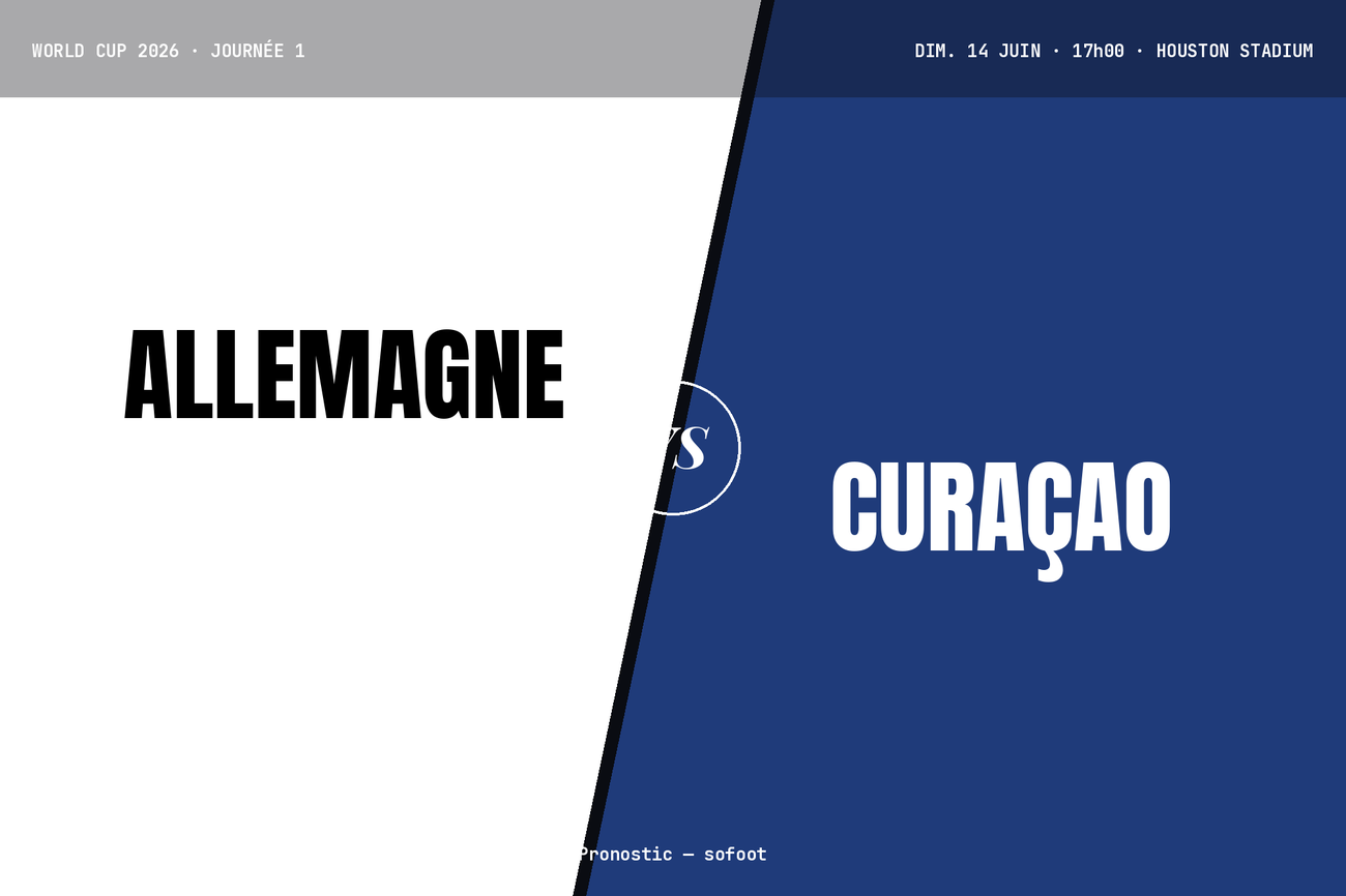 Pronostic Allemagne Curaçao : analyse, cotes et prono Coupe du Monde 2026